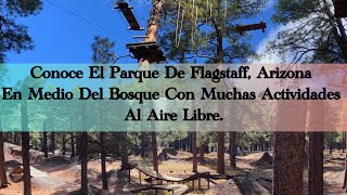 Conoce El Parque De FlagstaffArizona Para MTB Y Obstáculos  Bike 🚴 Park  Obstacle Course Park AZ [upl. by Saenihp]