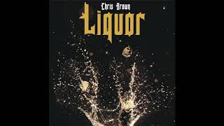 Chris Brown  quotLiquorquot Official Audio [upl. by Orestes]