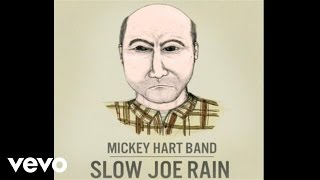 Mickey Hart Band  Slow Joe Rain Audio [upl. by Adihsar748]