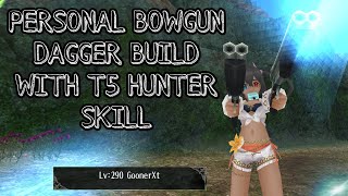 TORAM ONLINE  NEW PATCH T5 HUNTER SKILL BOWGUN DAGGER BUILD LEVEL CAP 290 [upl. by Yemrots]