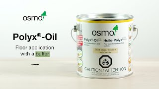 Osmo Polyx®Oil  Flooring with a Buffer [upl. by Freyah]