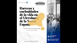 Rarezas y curiosidades de la vida en el Virreinato de la Nueva España [upl. by Lyle]