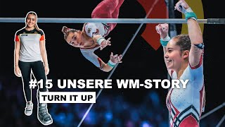 Folge 15 Unsere WMStory  Turn it up  Unser Weg an die Weltspitze [upl. by Terrena]