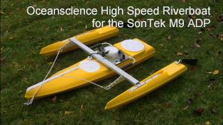 Oceanscience High Speed Riverboat for the SonTek M9 ADP [upl. by Ahs]