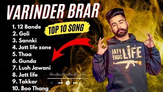 Varinder Brar All Songs  Varinder Brar New songs 2024  varinderbrar all song trending songs [upl. by Ssac]