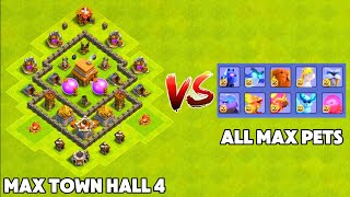 Max Town Hall 4 VS All Pets  Clash of Clans [upl. by Lyret]