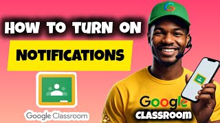 How to Turn On Notifications For Google Classroom on Mobile 2024 [upl. by Etnom]