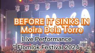 Moira Dela Torre Live Performance “Before it Sinks In” Flomlok Festival 2024  Polomolok South Cot [upl. by Legnalos]