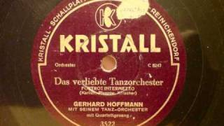 Gerhard Hoffmann  Das verliebte Tanzorchester [upl. by Drhcir]