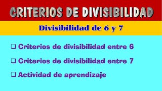 Criterios de divisibilidad – Criterios de divisibilidad entre 6 – Criterios de divisibilidad entre 7 [upl. by Noiz]