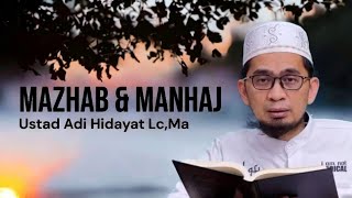 Pengertian Mazhab amp Manhaj 🔴 Ustad Adi Hidayat LcMa [upl. by Alekat394]