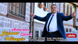 Şişman Hüseyin  Ankaranın Güzeli  Official Video [upl. by Mohandas]