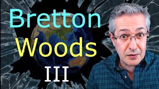 Bretton Woods 3  New World Monetary Order [upl. by Cohlier8]