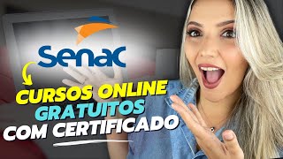 SENAC abriu MAIS DE 65 CURSOS ONLINE GRATUITOS com CERTIFICADO GRÁTIS em 2024  Mari Rel [upl. by Akiehs]