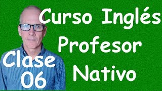 Curso de Ingles para principiantes A1 CEF clase 06 [upl. by Airebma235]