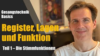 Gesangstechnik Basics  Register Lagen und Funktion  Teil 13  Die Stimmfunktionen [upl. by Dleifrag]