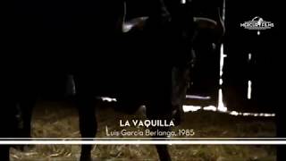 LA VAQUILLA de Luis García Berlanga [upl. by Mosira352]