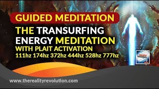 Guided Meditation The Transurfing Energy Meditation with Plait Activation 111HZ 174HZ 372HZ 777HZ [upl. by Enaed]