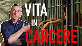 CARCERE IN ITALIA  UNA GIORNATA TIPO EX DETENUTO RACCONTA [upl. by Trilbi]