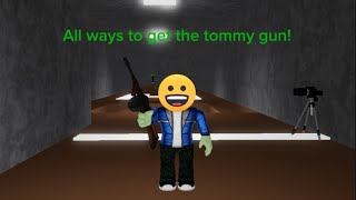 All ways to get the tommy gun in Infectious Smile Quick Tutorial [upl. by Nilatak]