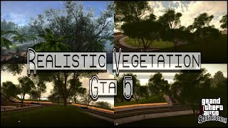 GTA SA Android  Realistic Vegetation GTA 5 for GTA SA Android [upl. by Yendahc]