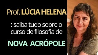 Curso de Filosofia à Maneira Clássica  Entrevista com a Prof Lúcia Helena Galvão  Nova Acrópole [upl. by Collete]