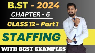 Staffing  Class 12  Chapter 6  Business Studies  Part 1 [upl. by Boudreaux275]