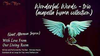 Wonderful Words Acapella Hymns trio Nicholas Mazzio Lauren Mazzio The Rainmp3 [upl. by Nileak]