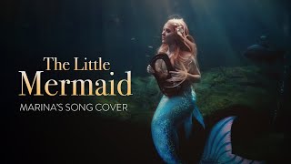 MARINAS SONG  The Little Mermaid live action aesthetic cover [upl. by Shulins]