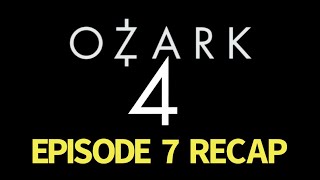 Ozark Season 4 Episode 7 Sanctified Recap [upl. by Spalding922]