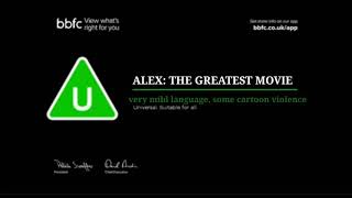 Alex The Greatest Movie  BBFC Black Card [upl. by Dewain]