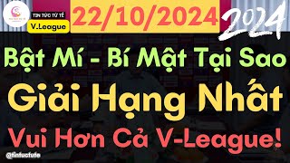 Bí Mật Tại Sao Giải Hạng Nhất Vui Hơn Cả VLeague  Tin Tức Tử Tế [upl. by Llerrit]