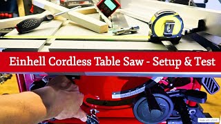 Einhell PXC TETS 36210 LiSolo The CHEAPEST Cordless Table Saw Online  Setup amp Test Cut  Part 2 [upl. by Sherman]