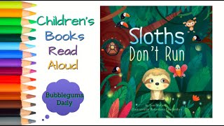 Kids Read Aloud Books Sloths Dont Run [upl. by Ardiedak]