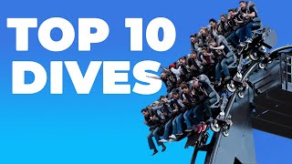 Top 10 Dive Coasters [upl. by Nitsud]