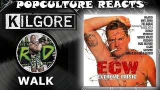 Kilgore  Walk Reaction  PopCulture Reacts  Covers Week [upl. by Bethesda]