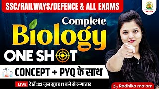 Complete Biology in One Shot  Railway NTPC Group D RPF SSC CGL CHSL CPO  Radhika Mam biology [upl. by Westphal]