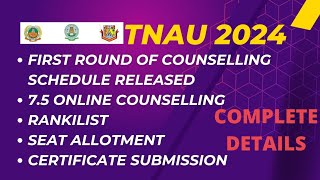 TNAU 2024 1st Round Online Counselling Schedule Released Official Notification tnauranklist [upl. by Eedya]