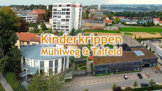 Kinderkrippen Mühlweg und Talfeld [upl. by Ametaf]