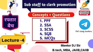 Lecture4  PPF SSA SCSS SGB  for sub staff to clerk promotion fullstudy1993 [upl. by Enimsaj52]