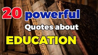 20 Quotes About Education and the Power of Learning  world best facts [upl. by Josselyn355]