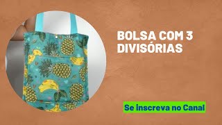 Bolsa com 3 divisórias [upl. by Ymiaj]