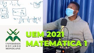 UEM 2021  RESOLUÇÃO DO EXAME DE ADMISSÃO DE MATEMÁTICA 1  PARTE 01 [upl. by Enirahtak157]