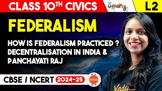 How is Federalism Practiced in India Class 10 CBSE  Panchayati Raj  Decentralisation in India [upl. by Hedveh]