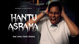 HANTU ASRAMA  SHORTFILM ROH YANG TIDAK TENANG [upl. by Robby]