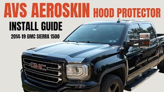 How to Install the AVS Aeroskin Hood Protector amp Bug Shield on a 201419 Sierra amp Silverado [upl. by Georas710]