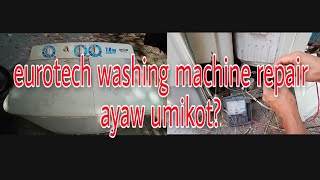 eurotech washing machine repair ayaw umikot [upl. by Leno]