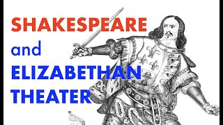 Elizabethan theater Shakespeare and The Globe [upl. by Tench]