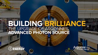 Building Brilliance The Upgrade of Argonne’s Advanced Photon Source [upl. by Mott]