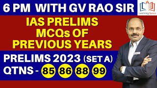 6 PM with G V Rao sir  IAS PRELIMS MCQs of PREVIOUS YEARS  Q85868899 gvrsir gvraosir [upl. by Mell]